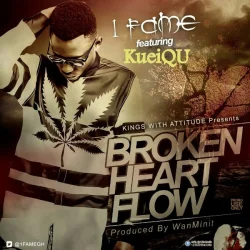 1Fame - Broken Heart Flow (feat. KueiQu)