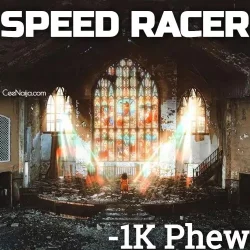1K Phew - Speed Racer