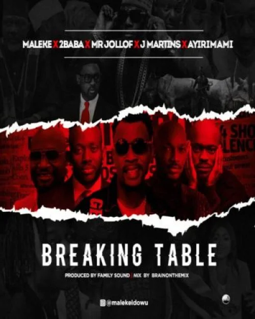 2Baba - Breaking Table (feat. Mr Jollof & J Martins)
