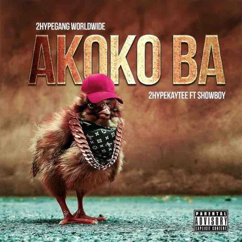 2Hype Kaytee - Akoko Ba (feat. Showboy)