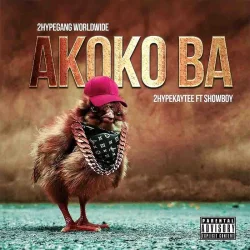 2Hype Kaytee - Akoko Ba (feat. Showboy)