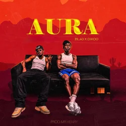 39/40 - Aura (feat. Dikoo)