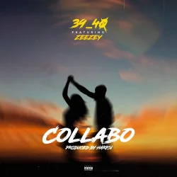 39 Forty - Collabo (feat. Zeezy)