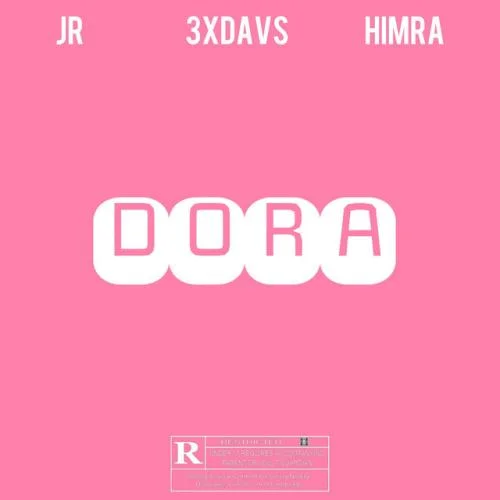 3Xdavs - Dora (feat. Himra)