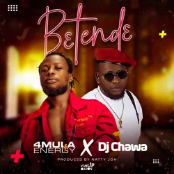 4MULA ENERGY - BETENDE (feat. DJ CHAWA)