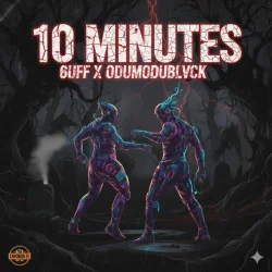 6uff - 10 Minutes (feat. Odumodublvck)
