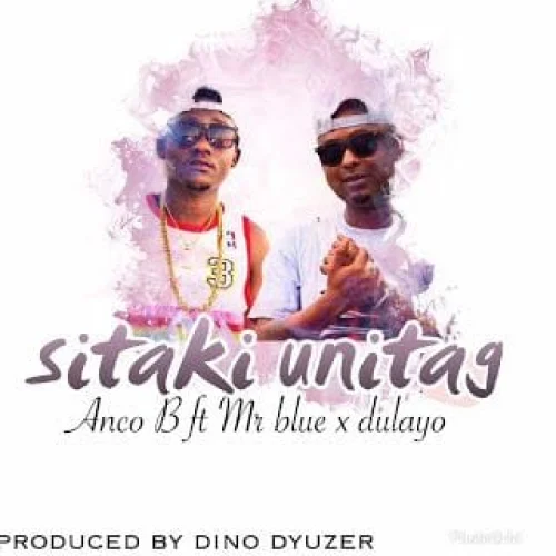 ANCO B - SITAKI UNITAG (feat. Mr Blue & DULAYO)