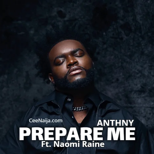 ANTHNY - Prepare Me (Official Audio) (feat. Naomi Raine)