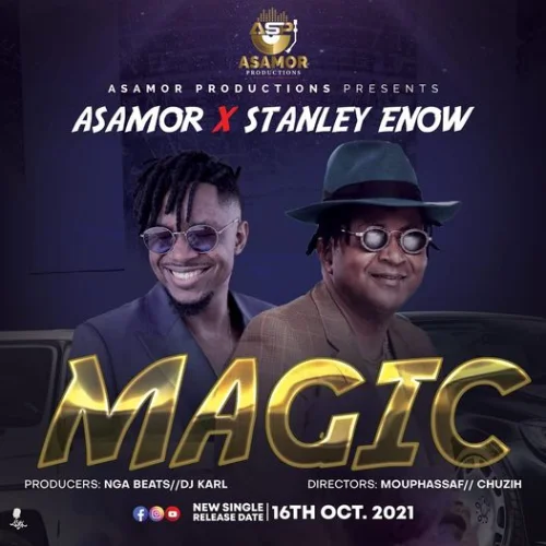 ASAMOR - Magic (feat. Stanley Enow)