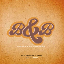 AV - Booze & Bum Bum (feat. Victony & Ktizo)