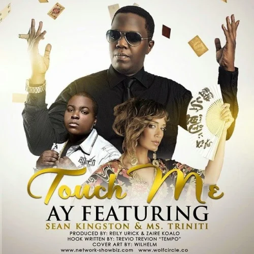 AY - Touch Me (feat. Sean Kingston & Ms Triniti)