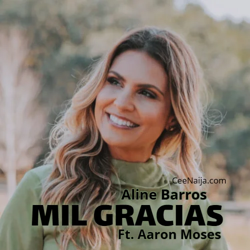 Aaron Moses - Mil Gracias (feat. Aline Barros)