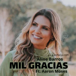 Aaron Moses - Mil Gracias (feat. Aline Barros)