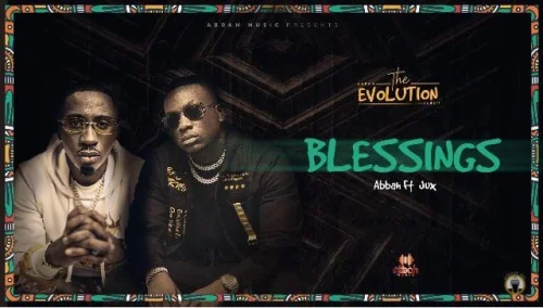 Abbah - Blessings (feat. Jux)