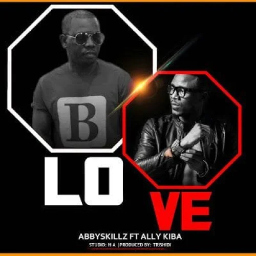 Abby Skillz - Love (feat. Alikiba)