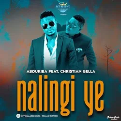 Abdukiba - Nalingi Ye (feat. Christian Bella)