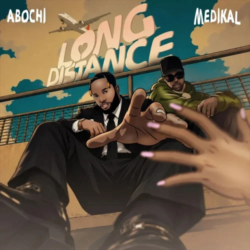 Abochi - Long Distance (feat. Medikal)