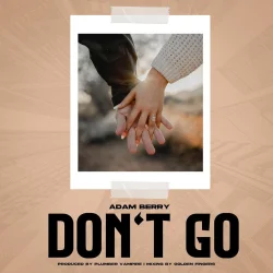 Adam Berry - Don’t Go I