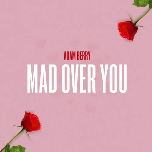 Adam Berry - Mad Over You