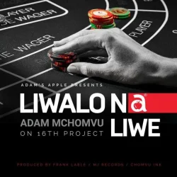 Adam Mchomvu - Liwalo Na Liwe