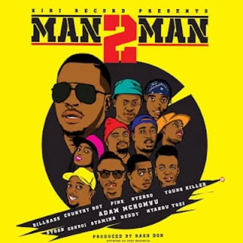 Adam Mchomvu - Man 2 Man