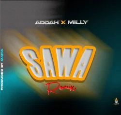 Addah - Sawa Remix (feat. Milly)
