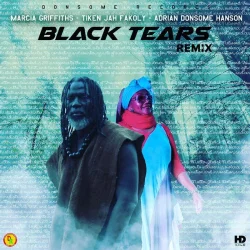 Marcia Griffiths - Black Tears (Remix) (feat. Tiken Jah Fakoly & Adrian Donsome Hanson)