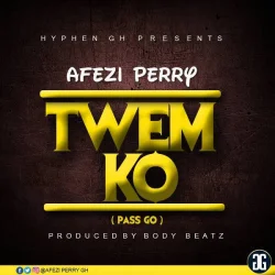 Afezi Perry - Twem Ko