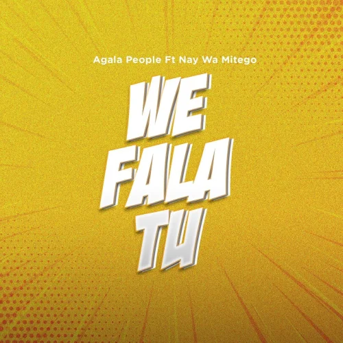 Agala People - We Fala Tu (feat. Nay Wa Mitego)