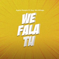 Agala People - We Fala Tu (feat. Nay Wa Mitego)