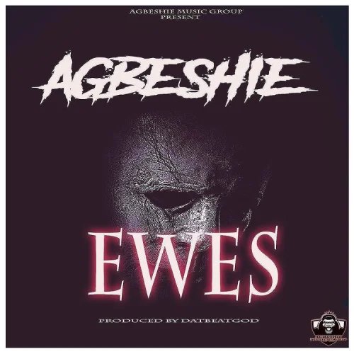 Agbeshie - Ewes
