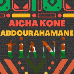 Aïcha Kone - Abdourahamane TIANI