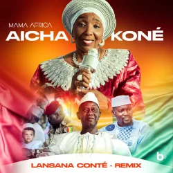 Aïcha Kone - Lansana Conté - Remix