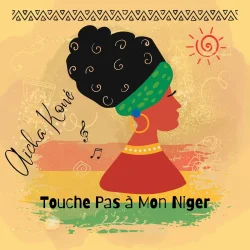 Aïcha Kone - Touche Pas à Mon Niger