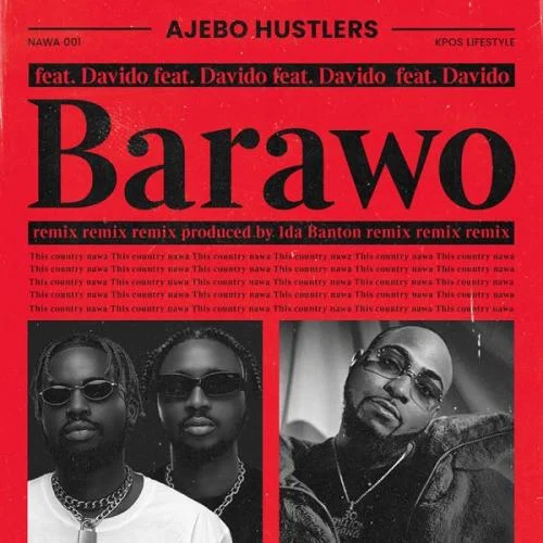 Ajebo Hustlers - Barawo (Remix)