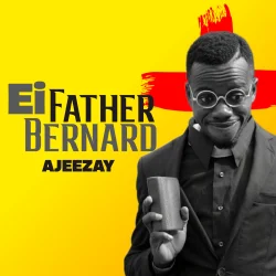 Ajeezay - Ei Father Bernard