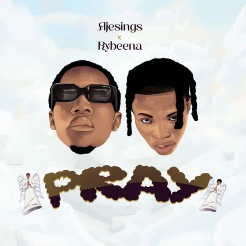 Ajesings - Pray (feat. Rybeena)