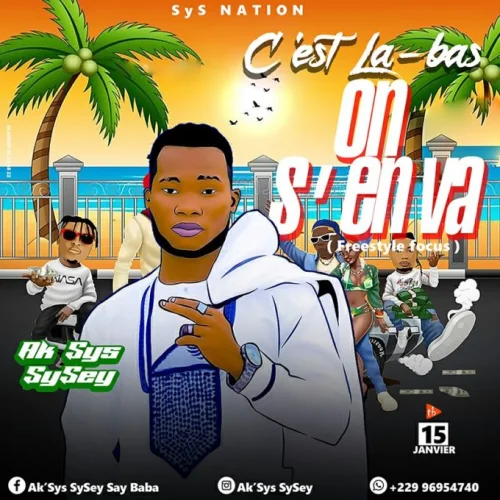 Ak’Sys SySey - C’est Là-bas On S’en Va