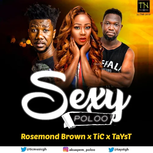 Akuapem Poloo - Sexy Poloo (feat. Tic Tac & TaysT)