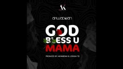 Akwaboah - God Bless U Mama