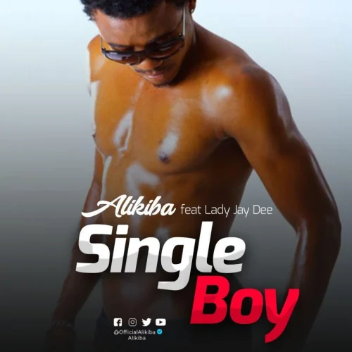 Alikiba - Single Boy (feat. Lady JayDee)
