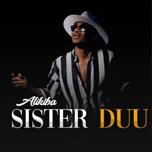 Alikiba - Sister Duu (feat. Cabo Snoop)