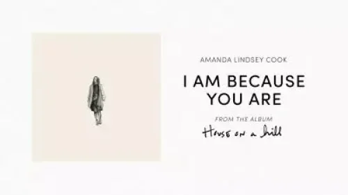 Amanda Cook - I Am Because You Are