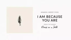 Amanda Cook - I Am Because You Are