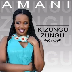 Amani - Kizungu Zungu