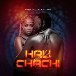 Amber Lulu - Halichachi (feat. Kayumba)