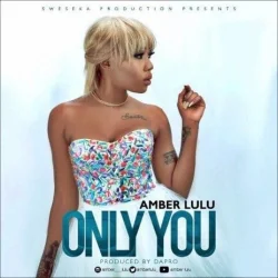 Amber Lulu - Only You
