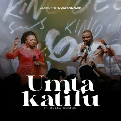 Ambwene Mwasongwe - Umtakatifu (feat. Bella Kombo)