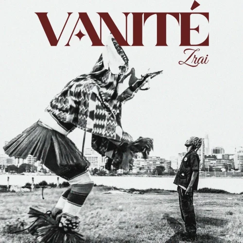 Ameka Zrai - Vanité