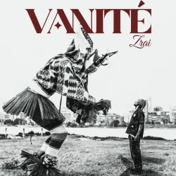 Ameka Zrai - Vanité